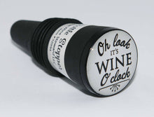  Oh Look it's Wine O'clock Bottle Stopper - The Wine Steward LLC