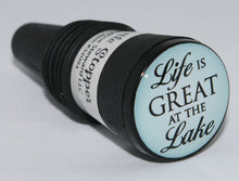  Life is Great at the Lake Bottle Stopper - The Wine Steward LLC