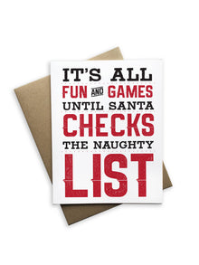  It's All Fun & Games Until Santa Checks Notecard