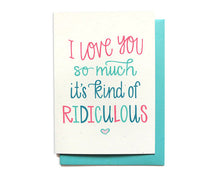  Hennel Paper Co. - I Love You - Ridiculous Card - Aubergine 